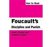How to Read Foucaults Discipline and Punish by Stephen Shapiro Anne Schwan (Auteur)