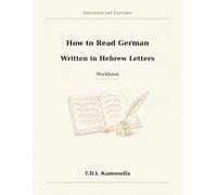 How to Read German Written in Hebrew Letters: Discussion and Exercises