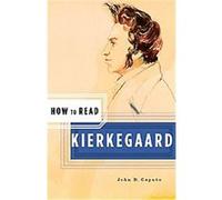 How to Read Kierkegaard John D. Caputo (Auteur)