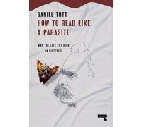 How to Read Like a Parasite: Why the Left Got High on Nietzsche