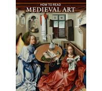 How to Read Medieval Art
