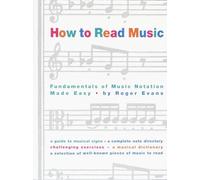 How to Read Music: Fundamentals of Music Notation Made Easy