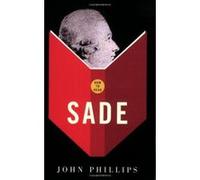 How to Read Sade Phillips, John (Auteur)