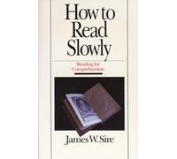 How to Read Slowly: Reading for Comprehension