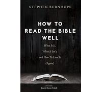 How To Read The Bible Well