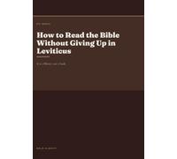 How to Read the Bible Without Giving Up in Leviticus: It is a library, not a book.