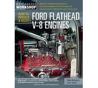 How to Rebuild & Modify Ford Flathead V-8 Engines