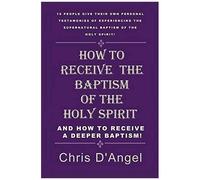 How To Receive The Baptism Of The Holy Spirit