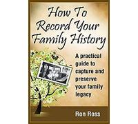 How To Record Your Family History
