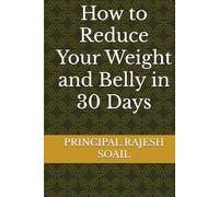 How to Reduce Your Weight and Belly in 30 Days