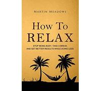 How To Relax