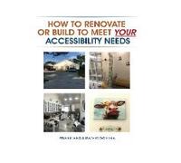 How To Renovate Or Build To Meet Your Accessibility Needs