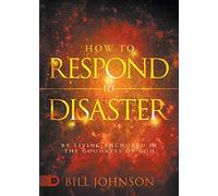 How to Respond to Disaster: By Living Anchored in the Goodness of God
