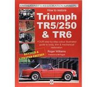 How to Restore Triumph TR5, TR250 & TR6 (Enthusiast's Restoration Manual) - [Version Originale] Inconnu (Auteur)