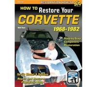 How to Restore Your C3 Corvette: 1968-1982