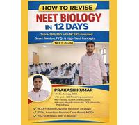 How to Revise NEET Biology in 12 Days Score 360/360 with NCERT revision: NEET 2026 Biology Last 12 Days Revision Guide A Proven NCERT-Based Strategy to Score 300+ Marks in Biology (NEET 2026)