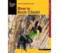 How to Rock Climb by John Long John Long (Auteur)