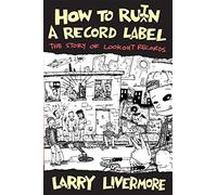 How to Ru(i)N a Record Label: The Story of Lookout Records