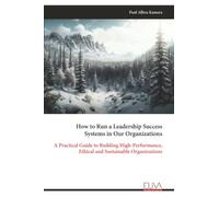 How to Run a Leadership Success Systems in Our Organizations