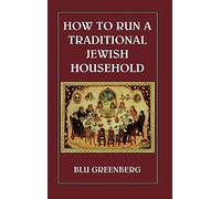 How to Run a Traditional Jewish Household