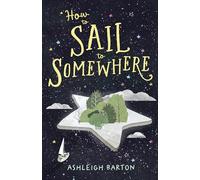 How to Sail to Somewhere