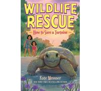 How to Save a Tortoise - Kate Messner - Bloomsbury Children's Books - ebook (ePub) - Livre