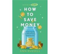 How To Save Money by Ann Russell Ann Russell (Auteur)