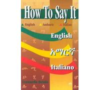 How To Say It English/Amharic/Italian