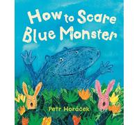 How to Scare Blue Monster