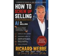 How to Screw Up Selling: Including Perspectives on AI in Selling