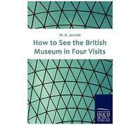 How To See The British Museum In Four Visits