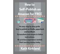 How to Self-Publish on Amazon: An easy step by step guide, with screenshots and simple to follow instructions. No previous experience needed. Start earning money today.