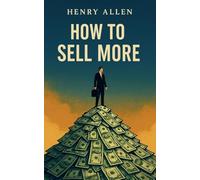 How to Sell More