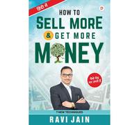 How To Sell More Get More Money