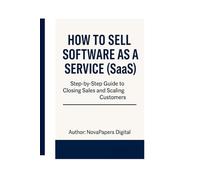 How to Sell Software as a Service (SaaS)
