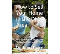 How to Sell Your Home in the DMV Area: Your Complete Roadmap to Selling Success in the DMV