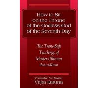 How To Sit On The Throne Of The Godless God Of The Seventh Day