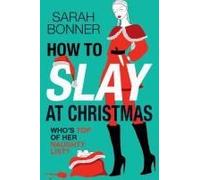 How To Slay At Christmas