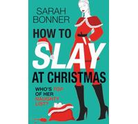 How to Slay at Christmas