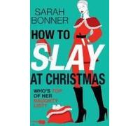 How To Slay At Christmas