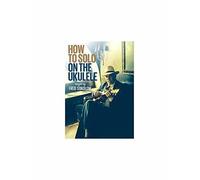 How To Solo On The Ukulele [Dvd] Australia - Import