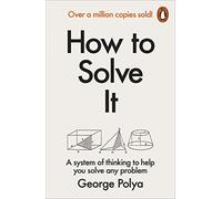 Polya G. – Comment résoudre : un nouvel aspect de la méthode mathématique