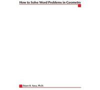 How to Solve Word Problems in Geometry by Dawn Sova Sova, Dawn B. (Auteur)