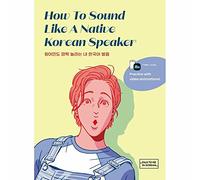 How to sound like a native korean speaker - edition bilingue