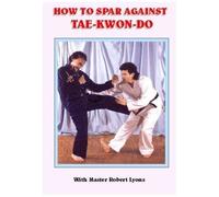 How To Spar Against Tae-Kwon