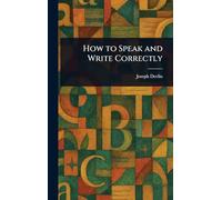 How to Speak and Write Correctly