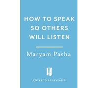 How To Speak So Others Will Listen