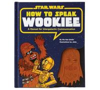 How to Speak Wookiee: A Manual for Intergalactic Communication.