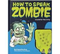 How to Speak Zombie Steve Mockus (Auteur)