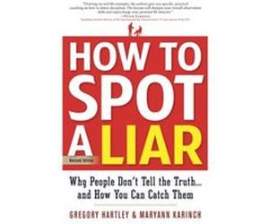 How to Spot a Liar Revised Edition by Hartley & GregoryKarinch & Maryann Hartley GregoryKarinch Maryann (Auteur)